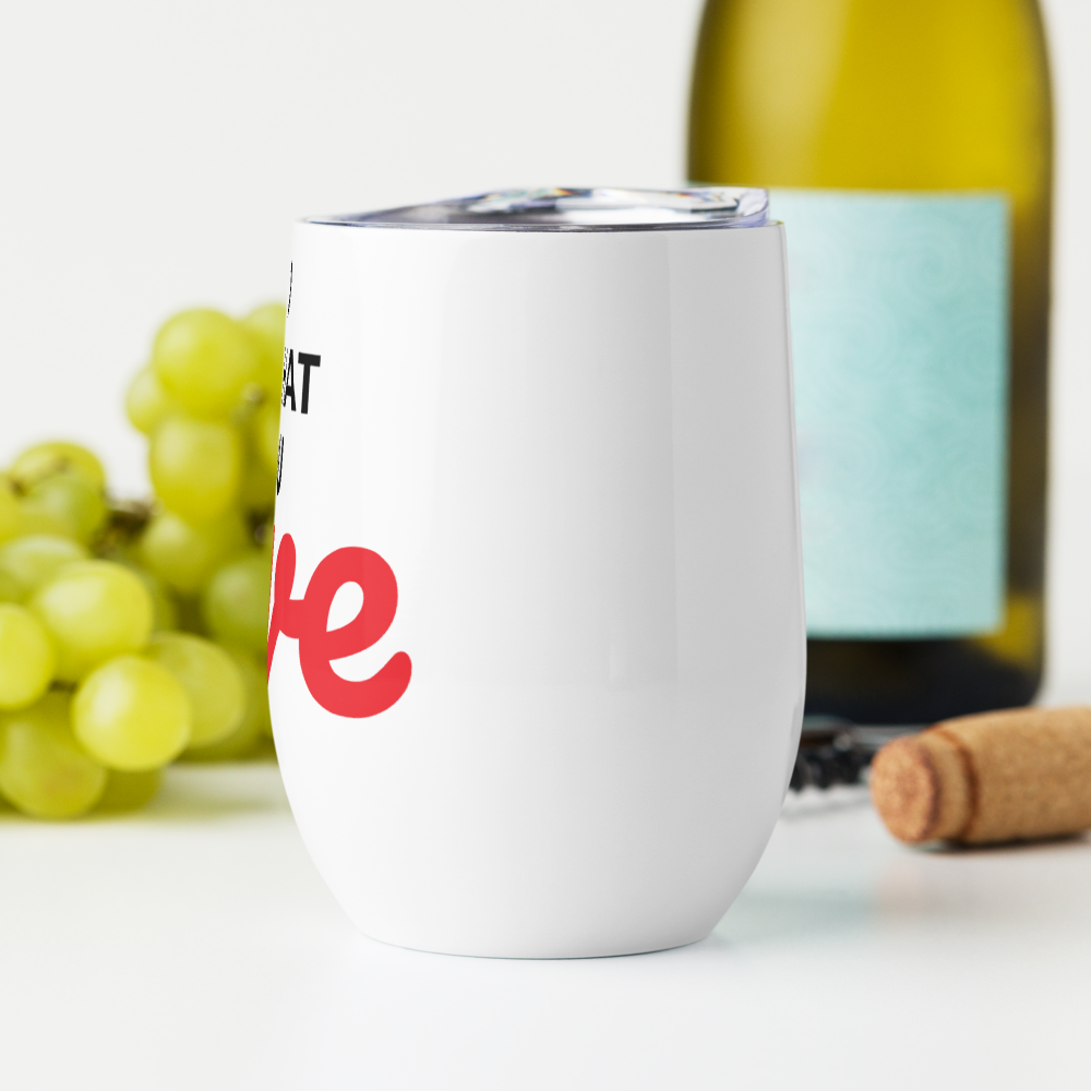 Do What You Love Wine Tumbler