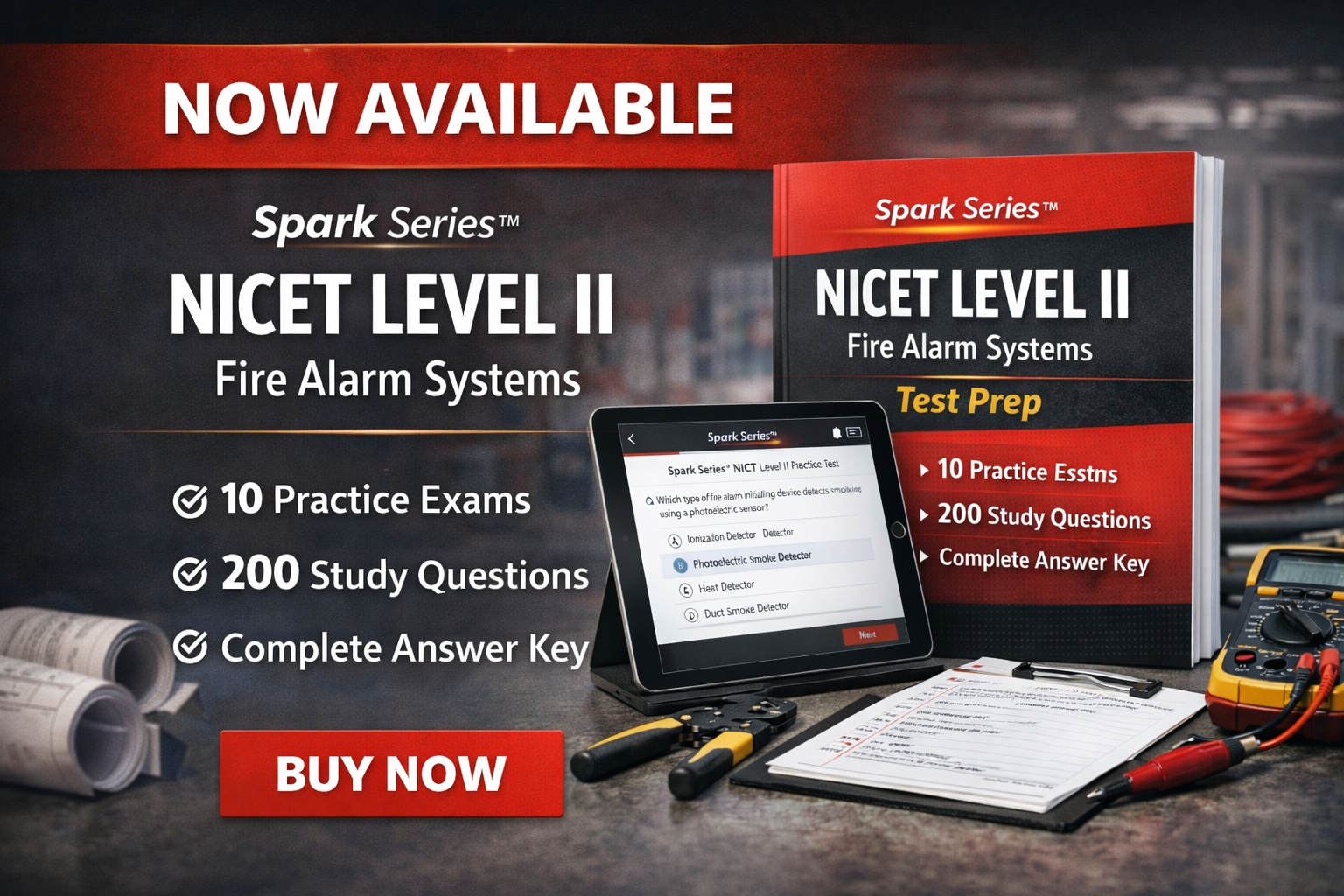 Spark Series™ NICET Level II Fire Alarm Test Prep – 10 Practice Exams with 200 Study Questions